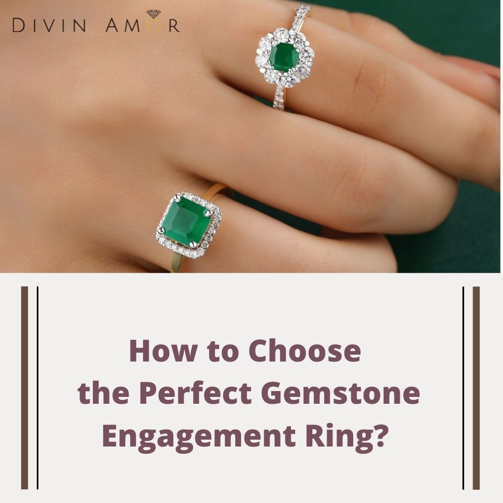 How to Choose the Perfect Gemstone Engagement Ring?